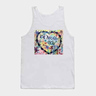 Be Here Nonw by Betsy Wiersma Tank Top